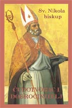Sv. Nikola, biskup, udotvorac i dobroinitelj