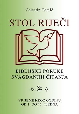 STOL LIJE�I - Biblijske poruke svagdanjih �itanja 2