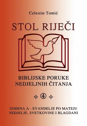 STOL LIJE�I - Biblijske poruke nedjeljnih �itanja 4